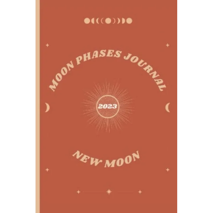 2023 New Moon Phases Workbook/Journal with Planner & Astrology Seasons: Moon Planner with Zodiac Signs, New Moon 2023, 2023 Moon Phases, New Moon Journal, Astrology Calender