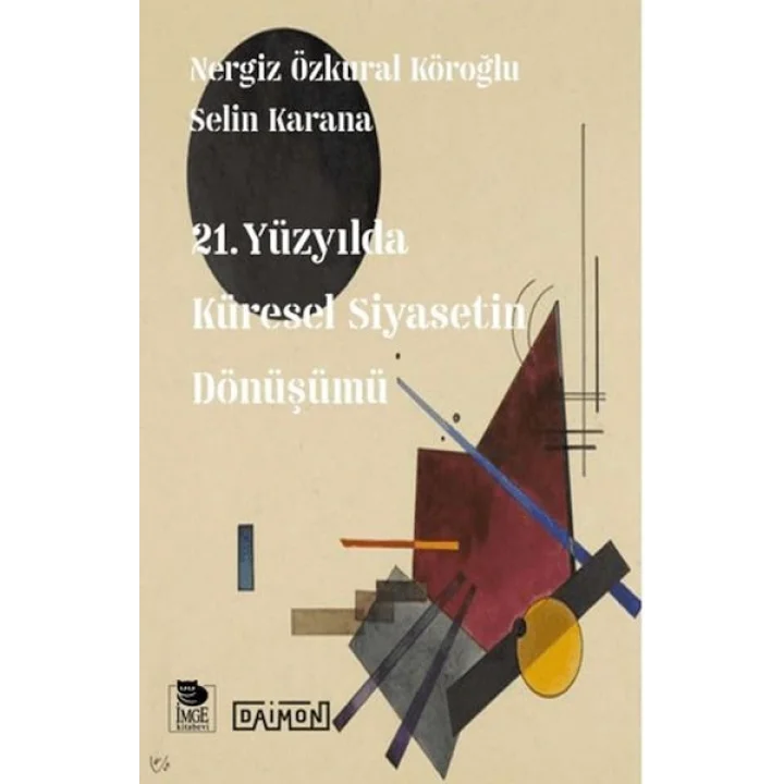 21. Yüzyılda Küresel Siyasetin Dönüşümü