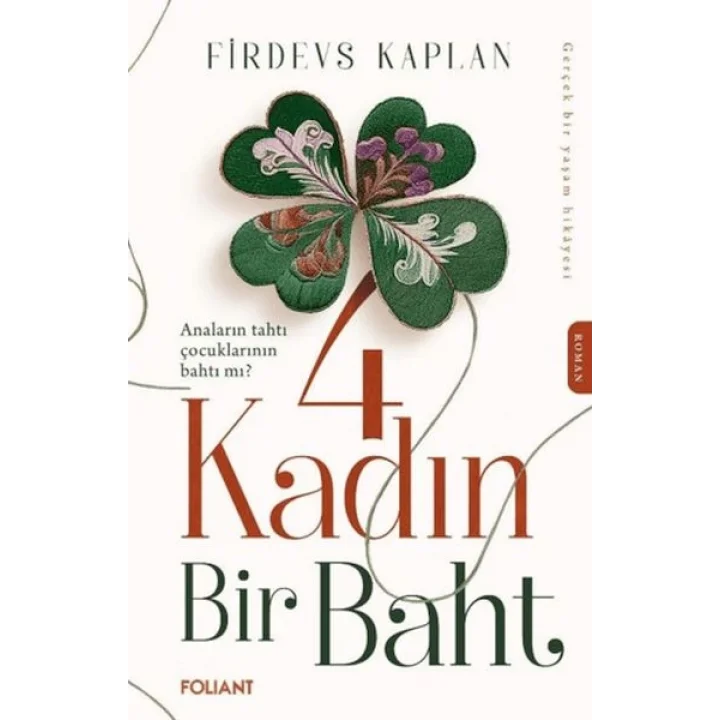 4 Kadın Bir Baht