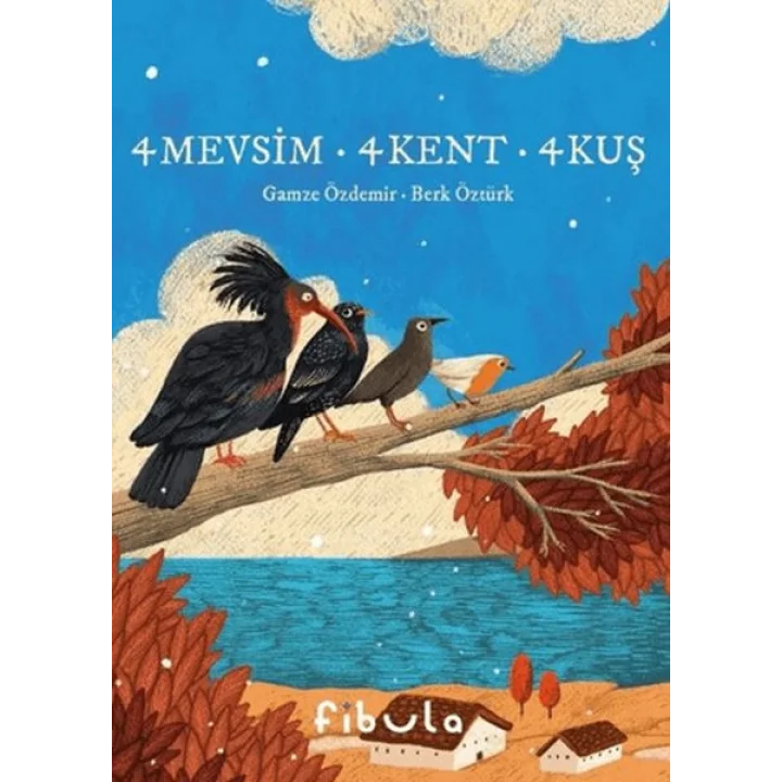 4 Mevsim 4 Kent 4 Kuş