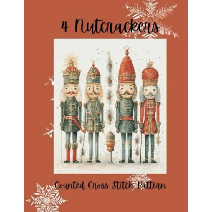 4 Nutcrackers: Counted Cross Stitch Pattern, Holiday Cross Stitch