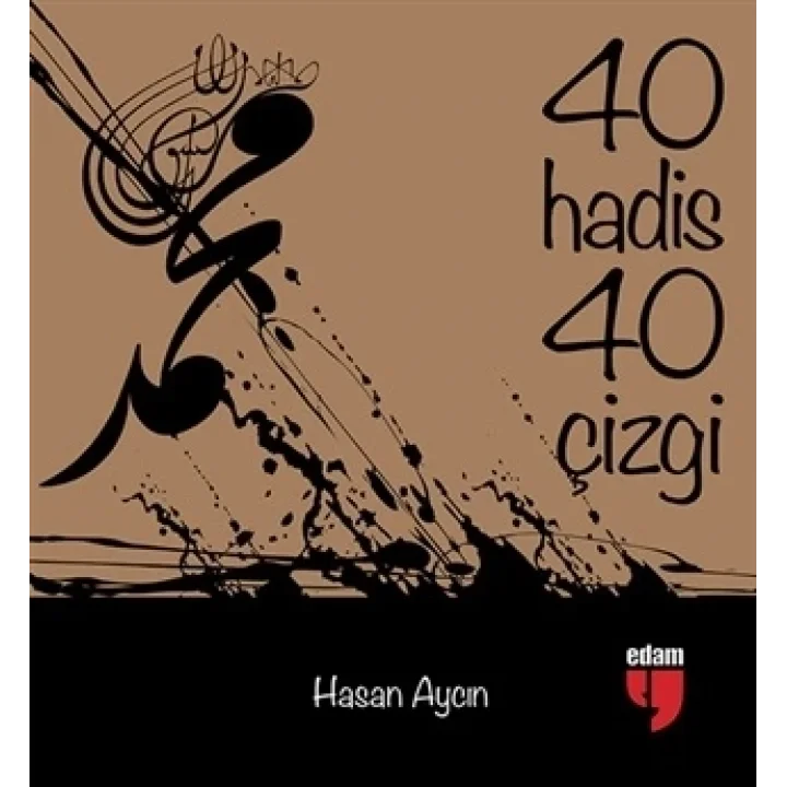 40 Hadis 40 Çizgi (Küçük Boy)