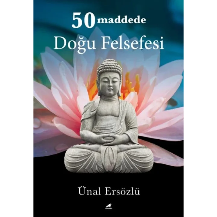 50 Maddede Doğu Felsefesi