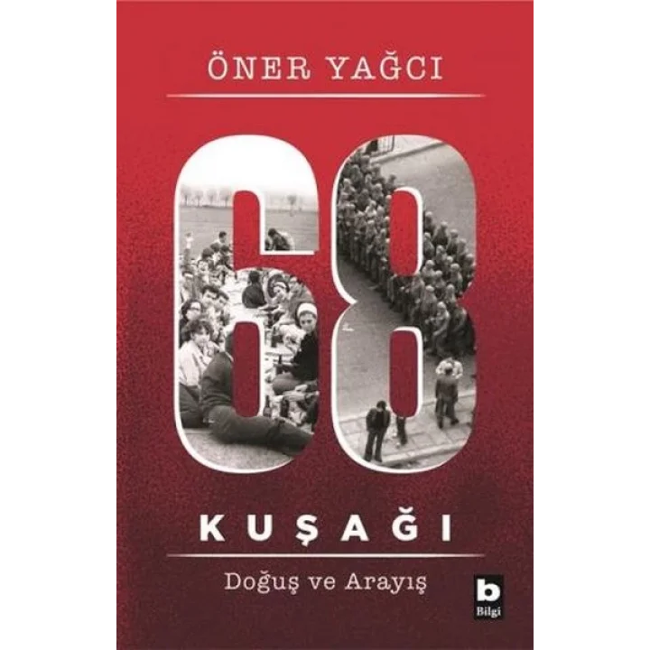 68 Kuşağı Kuşağı - Doğuş ve Arayış