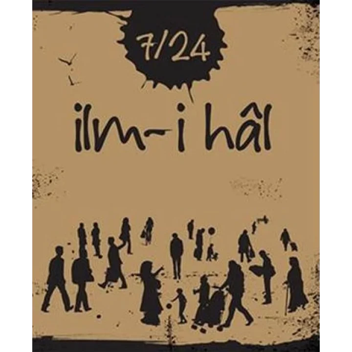 7/24 İlm-i hal