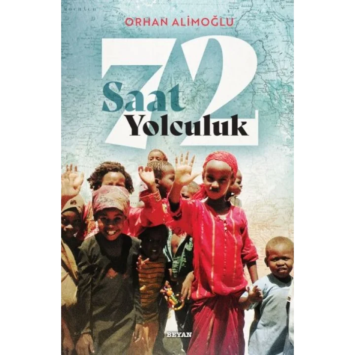 72 Saat Yolculuk