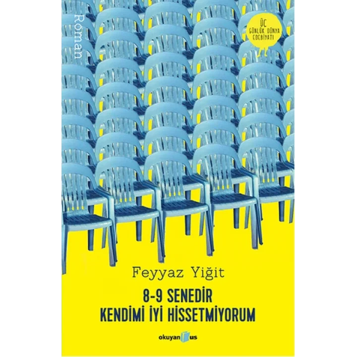 8-9 Senedir Kendimi İyi Hissetmiyorum