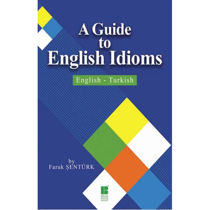 A Guide To English Idioms  English-Turkish