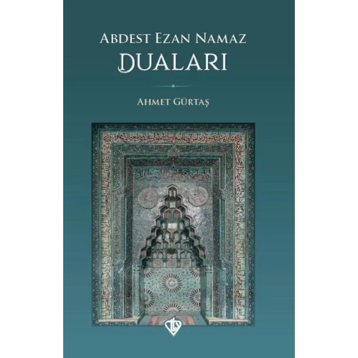 Abdest Ezan Namaz Duaları