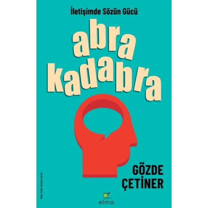 Abrakadabra - İletişimde Sözün Gücü