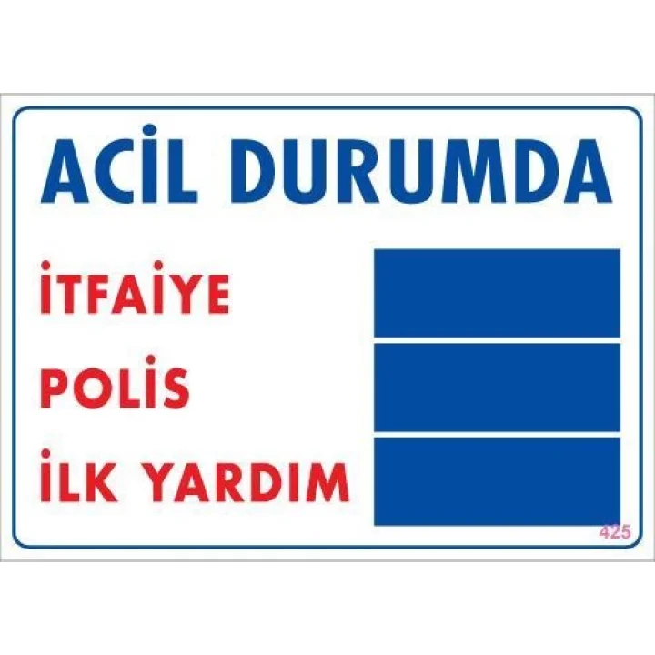 Mey İthalat® Acil Durum Uyarı Levhası 25x35 KOD:425