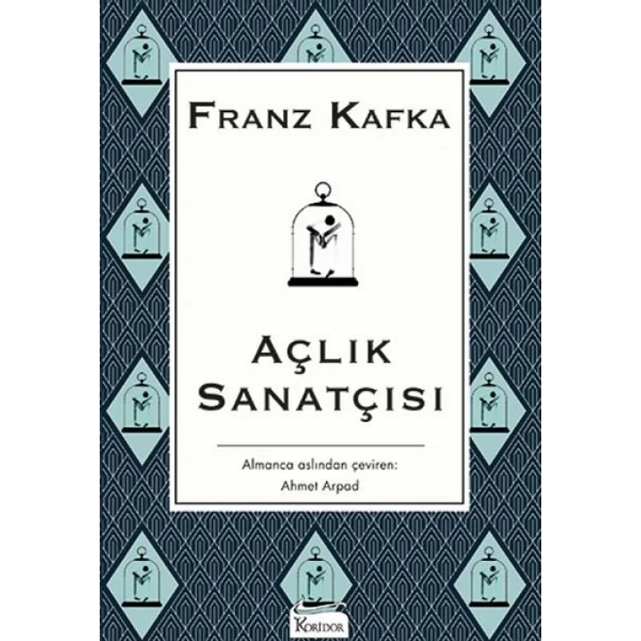 Açlık Sanatçısı - (Bez Ciltli)