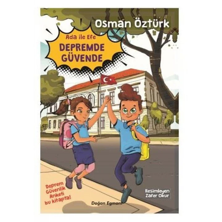 Ada İle Efe Depremde Güvende