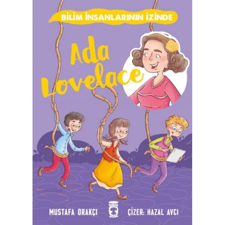 Ada Lovelace - Bilim İnsanlarının İzinde