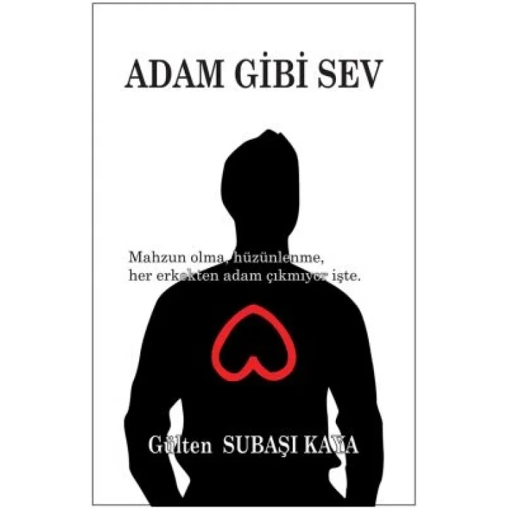 Adam Gibi Sev