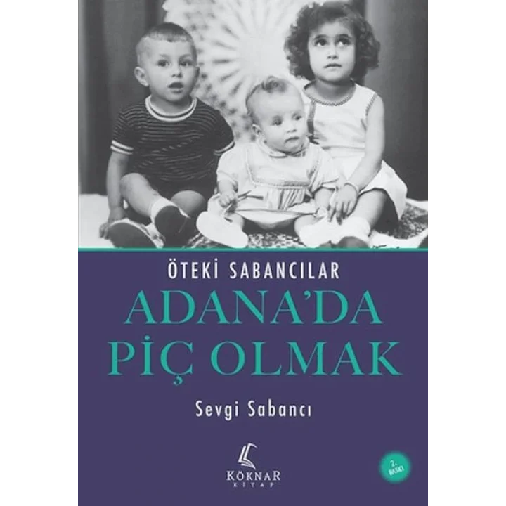 Adana’da Piç Olmak