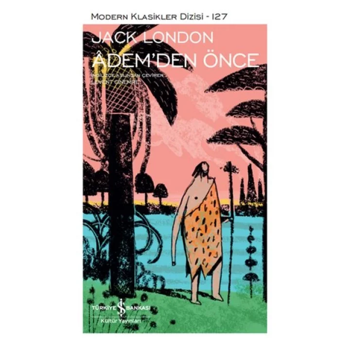 Ademden Önce - Modern Klasikler Dizisi (Şömizli)
