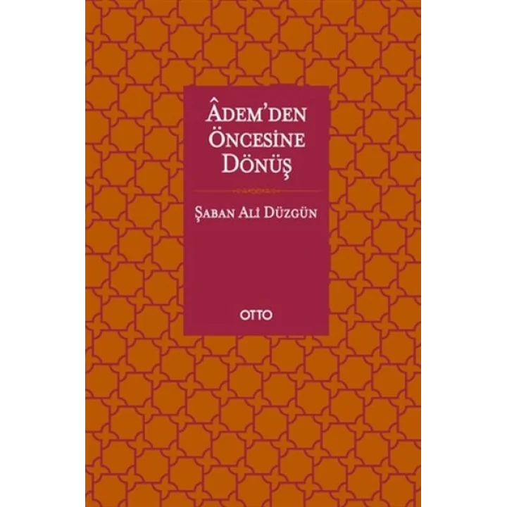 Adem’den Öncesine Dönüş