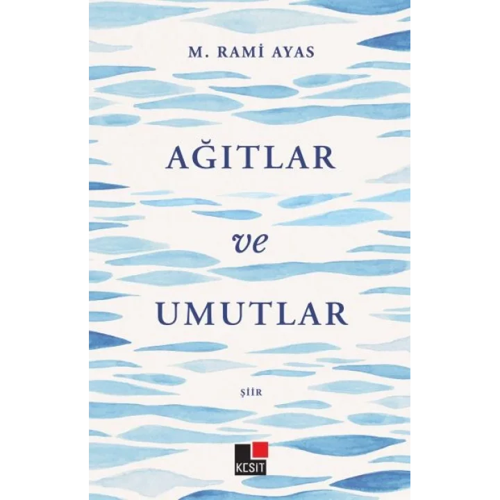 Ağıtlar ve Umutlar