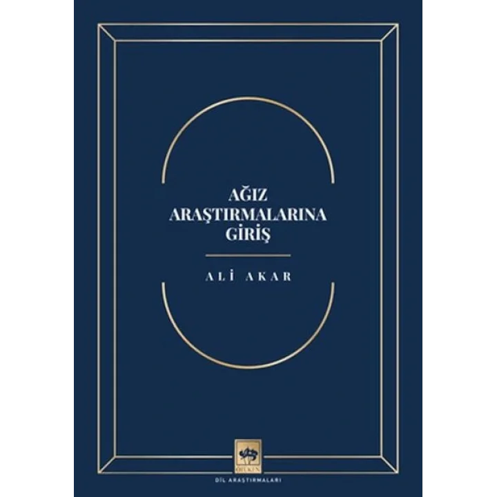 Ağız Araştırmalarına Giriş