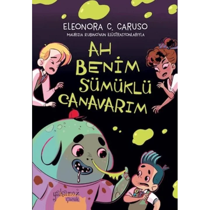 Ah Benim Sümüklü Canavarım