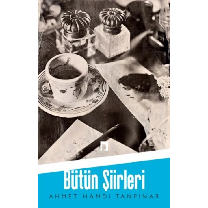 Ahmet Hamdi Tanpınar / Bütün Şiirleri