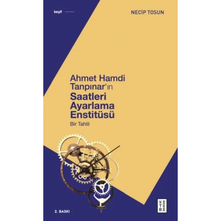 Ahmet Hamdi Tanpınarın Saatleri Ayarlama Enstitüsü