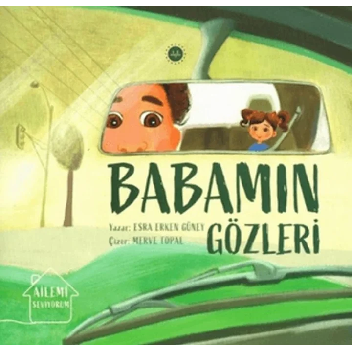 Ailemi Seviyorum Babamın Gözleri