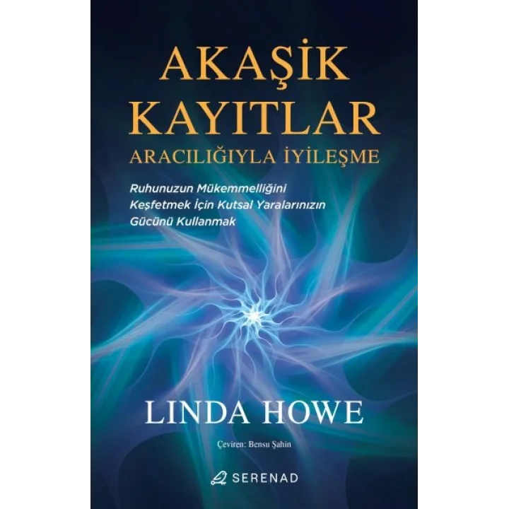 Akaşik Kayıtlar Aracılığıyla İyileşme