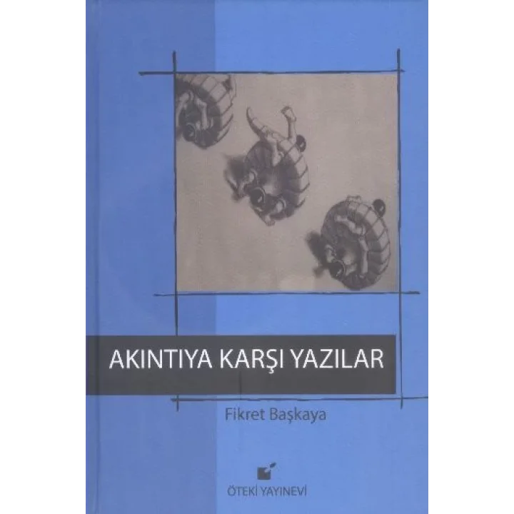 Akıntıya Karşı Yazılar