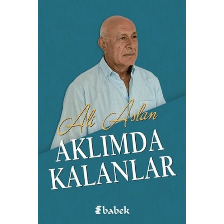 Aklımda Kalanlar