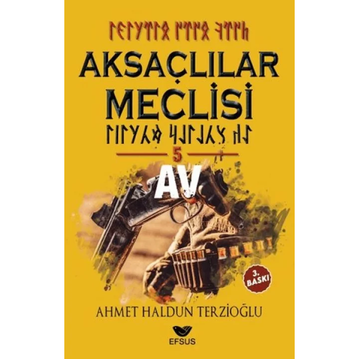 Aksaçlılar Meclisi 5 - Av