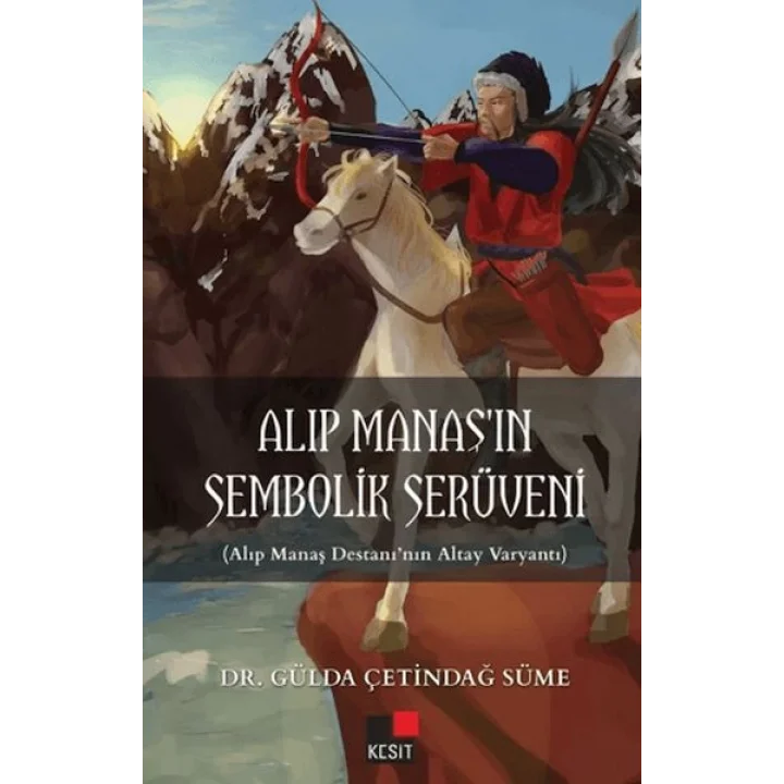 Alıp Manaşın Sembolik Serüveni