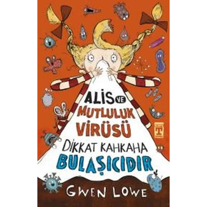 Alis ve Mutluluk Virüsü - Dikkat Kahkaha Bulaşıcıdır
