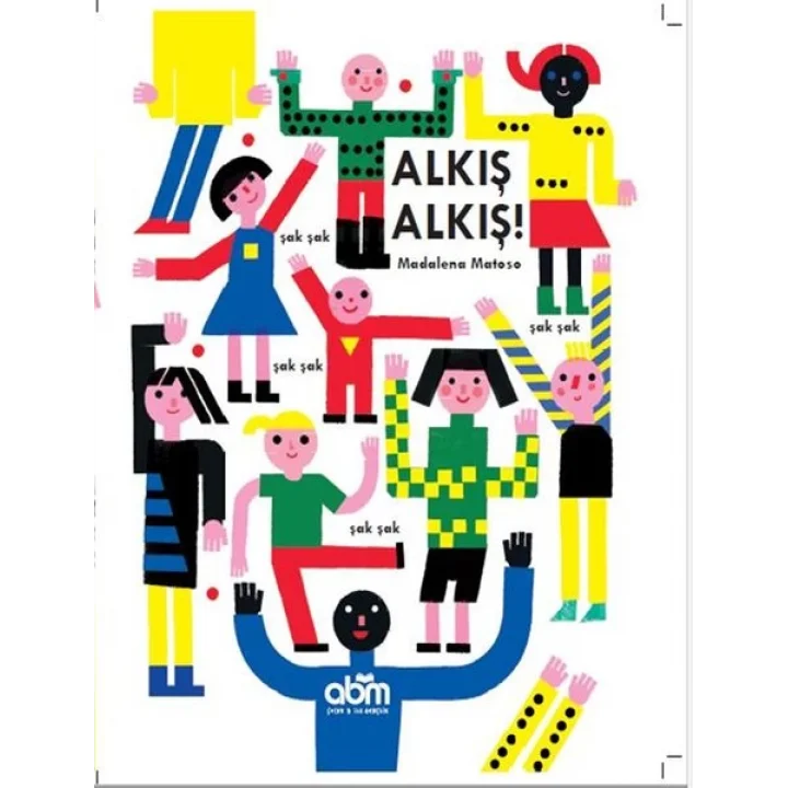 Alkış Alkış! (Ciltli)