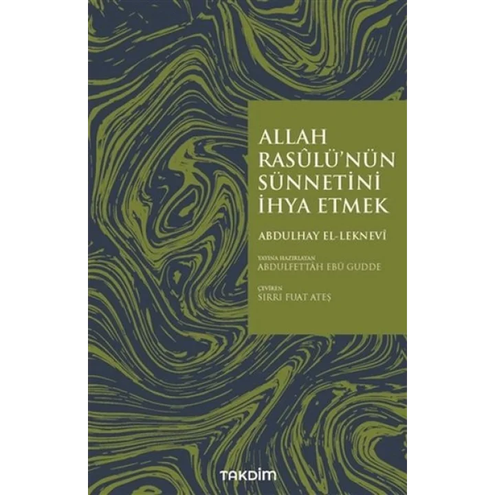 Allah Rasulünün Sünnetini İhya Etmek