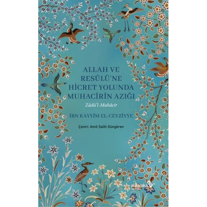 Allah ve Resulüne Hicret Yolunda Muhacirin Azığı