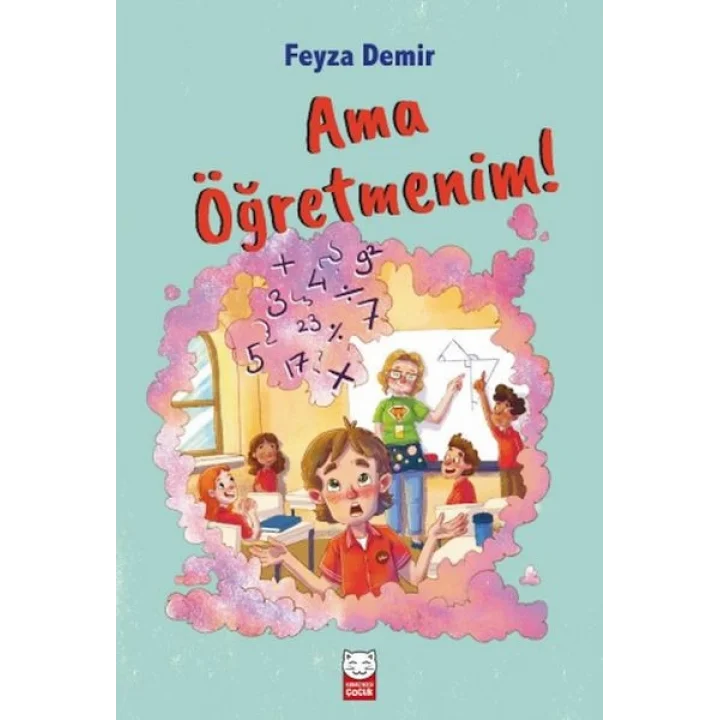Ama Öğretmenim!