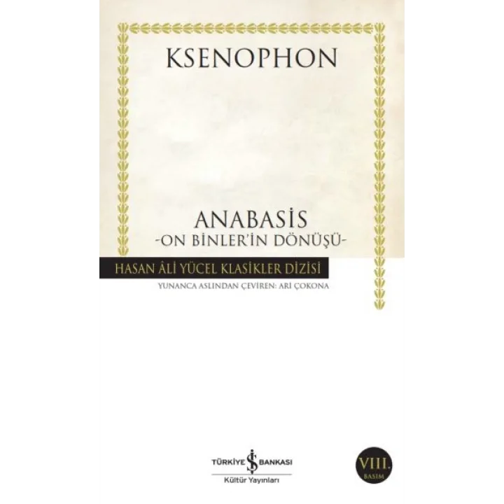 Anabasis - On Binlerin Dönüşü - Hasan Ali Yücel Klasikleri