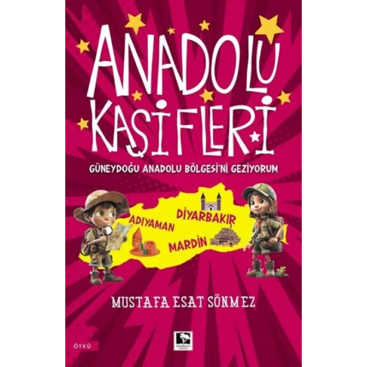 Anadolu Kâşifleri Güneydoğu Anadolu Bölgesi’ni Geziyorum