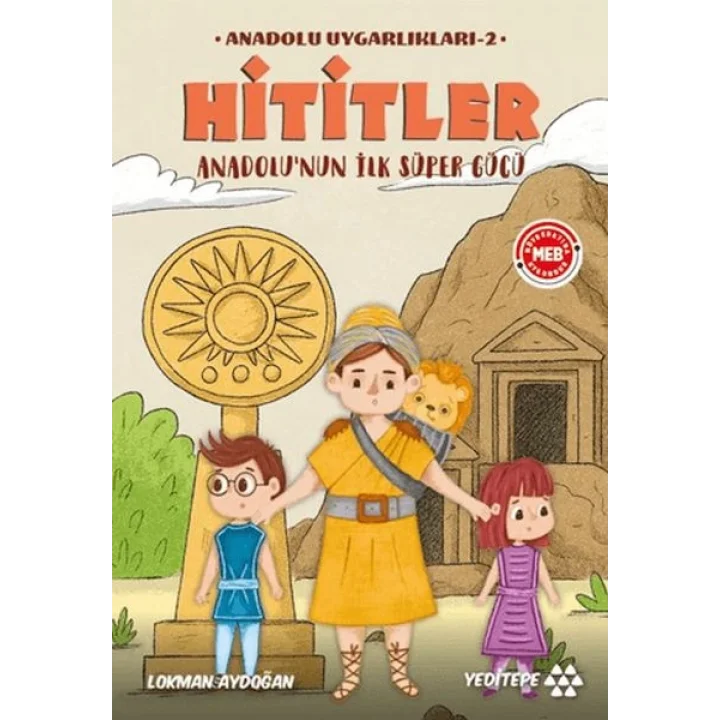 Anadolu Uygarlıkları - 1 / Hititler