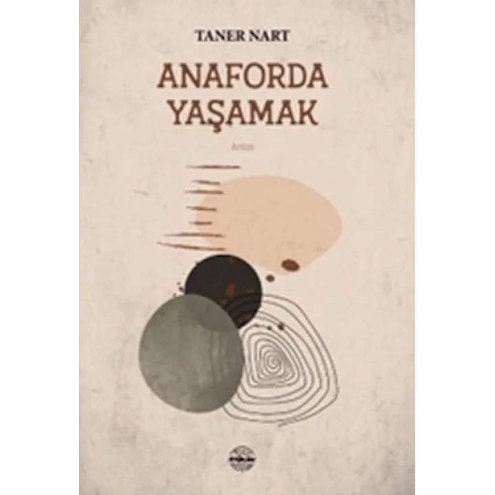 Anaforda Yaşamak