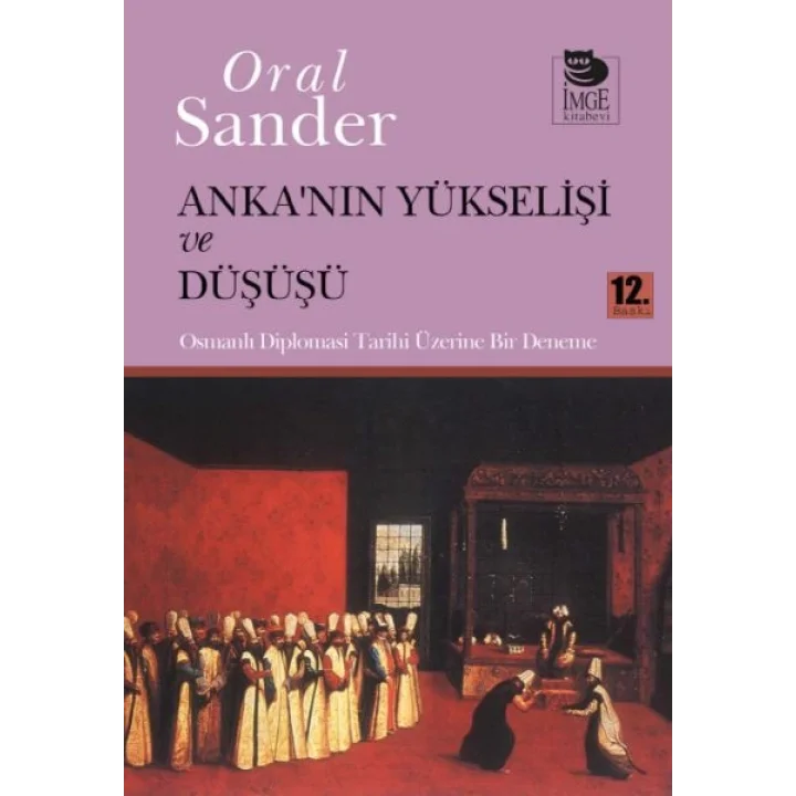 Ankanın Yükselişi ve Düşüşü