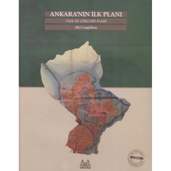 Ankaranın İlk Planı  1924-25 Lörcher Planı