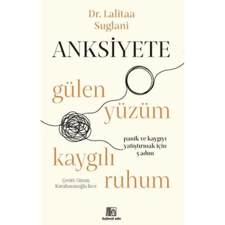Anksiyete- Gülen Yüzüm Kaygılı Ruhum