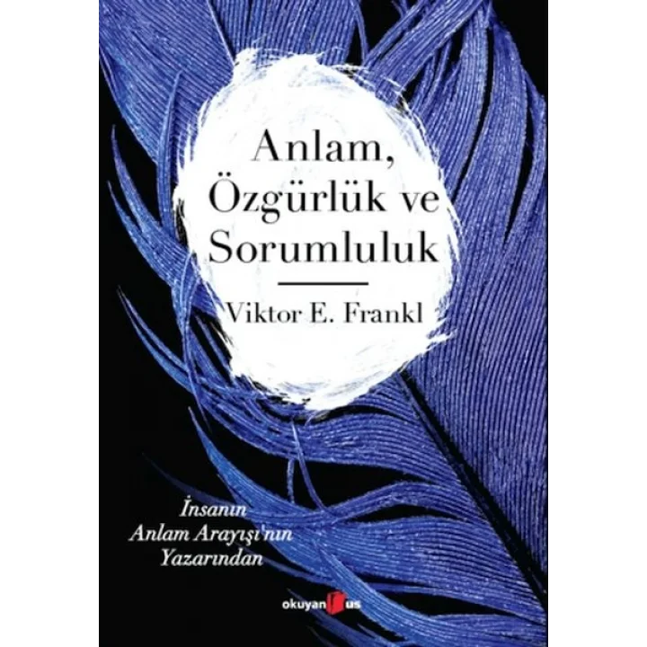 Anlam Özgürlük ve Sorumluluk