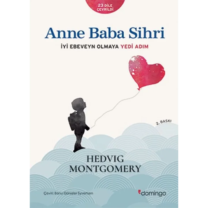 Anne Baba Sihri - İyi Ebeveyn Olmaya Yedi Adım