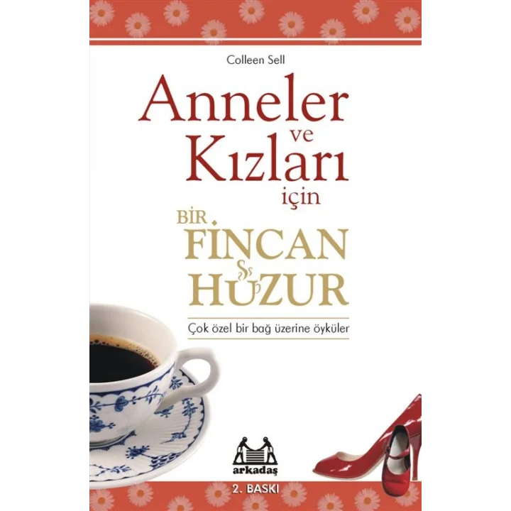 Anneler ve Kızları İçin Bir Fincan Huzur