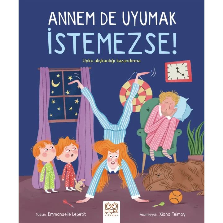 Annem De Uyumak İstemezse!