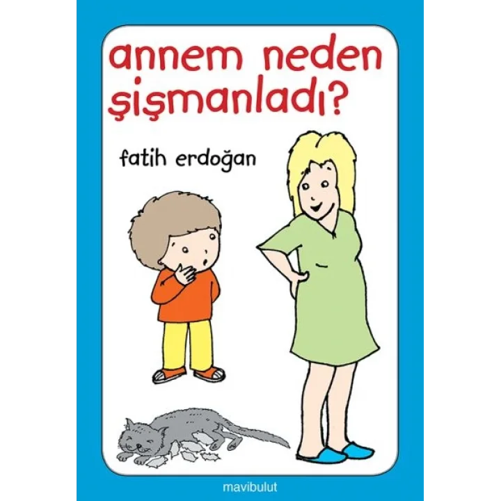 Annem Neden Şişmanladı?